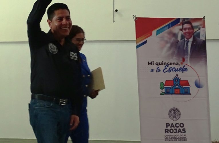 Paco Rojas entrega apoyos del compromiso «Mi quincena a tu escuela», en tres instituciones de Cuautitlán Izcalli